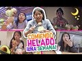 Una SEMANA entera COMIENDO sólo HELADO 🍨 Ice Cream Challenge 🍨- Vloggeras Fantásticas