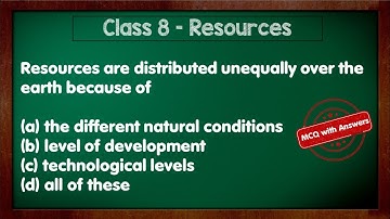 Class 8 Geography Chapter 1 Resources MCQ With answers | Geography class 8 ch: 1 Resources MCQ
