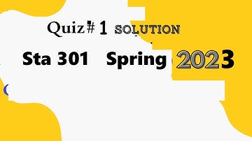 sta 301 quiz 1 solution spring 2023|sta301 quiz no 1 solution 2023|sta 301 quiz 1 solution.