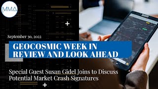 September 30, 2022: Special Guest Susan Gidel Joins to Discuss Potential Market Crash Signatures