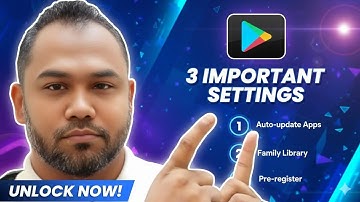 Google Play Store গুরুত্বপূর্ণ ৩ টি সেটিংস অন করুন