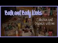 Bath and Body Works Body Care Collection + Organize with me!