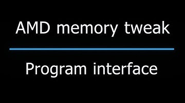 Introduction to the program AMD memory tweak