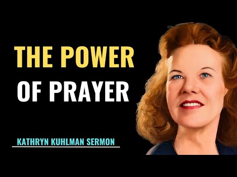 How Prayer Changes Everything Kathryn Kuhlman S Message