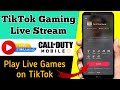 How to Live stream on TikTok || TikTok Gaming Live Stream || Go Live on TikTok