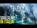 Project Galileo è un SOULSLIKE ambientato in ITALIA!