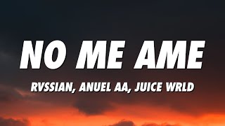 Watch Rvssian Anuel Aa  Juice Wrld No Me Ame video