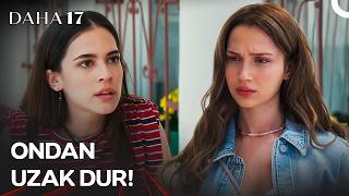 Deniz, Leylayı Aras Hakkında Uyardı - Daha 17 3. Bölüm