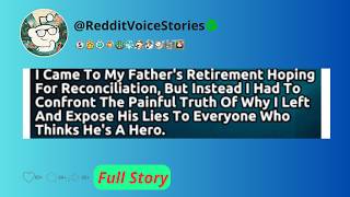[FULL STORY] I showed up at my dads retirement party after four years of silence and his new wife...