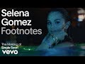 Selena Gomez - The Making of Single Soon (Vevo Footnotes)