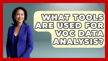 What Tools Are Used For VoC Data Analysis? - Customer Support Coach
