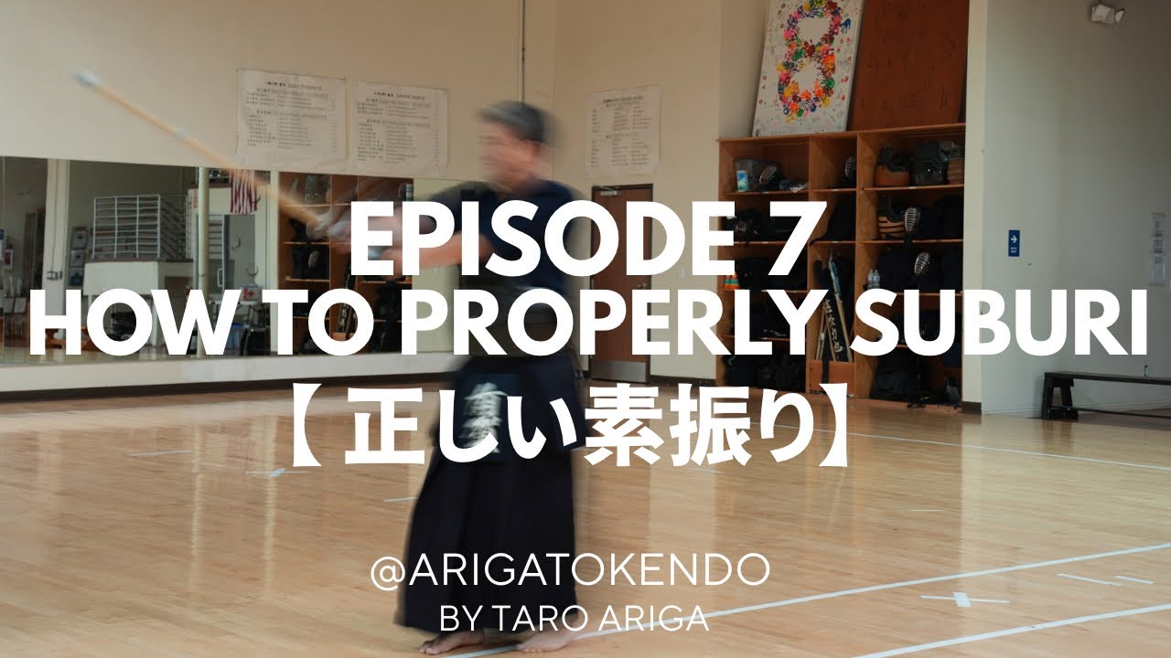 DO KENDO | ArigaToKendo | EP 7: How to Properly Suburi — Men | Kote | Do
