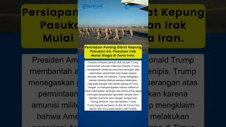 Persiapan Perang Darat Kepung Pasukan AS,  Pasukan Irak Mulai Siaga di Zona Iran