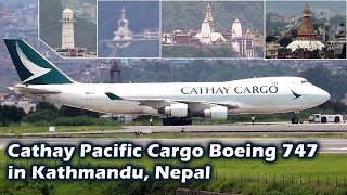 Cathay Pacific Cargo Boeing 747 Arrival & departure from Kathmandu, Nepal