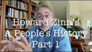 Howard Zinn's A People's History, Part 1