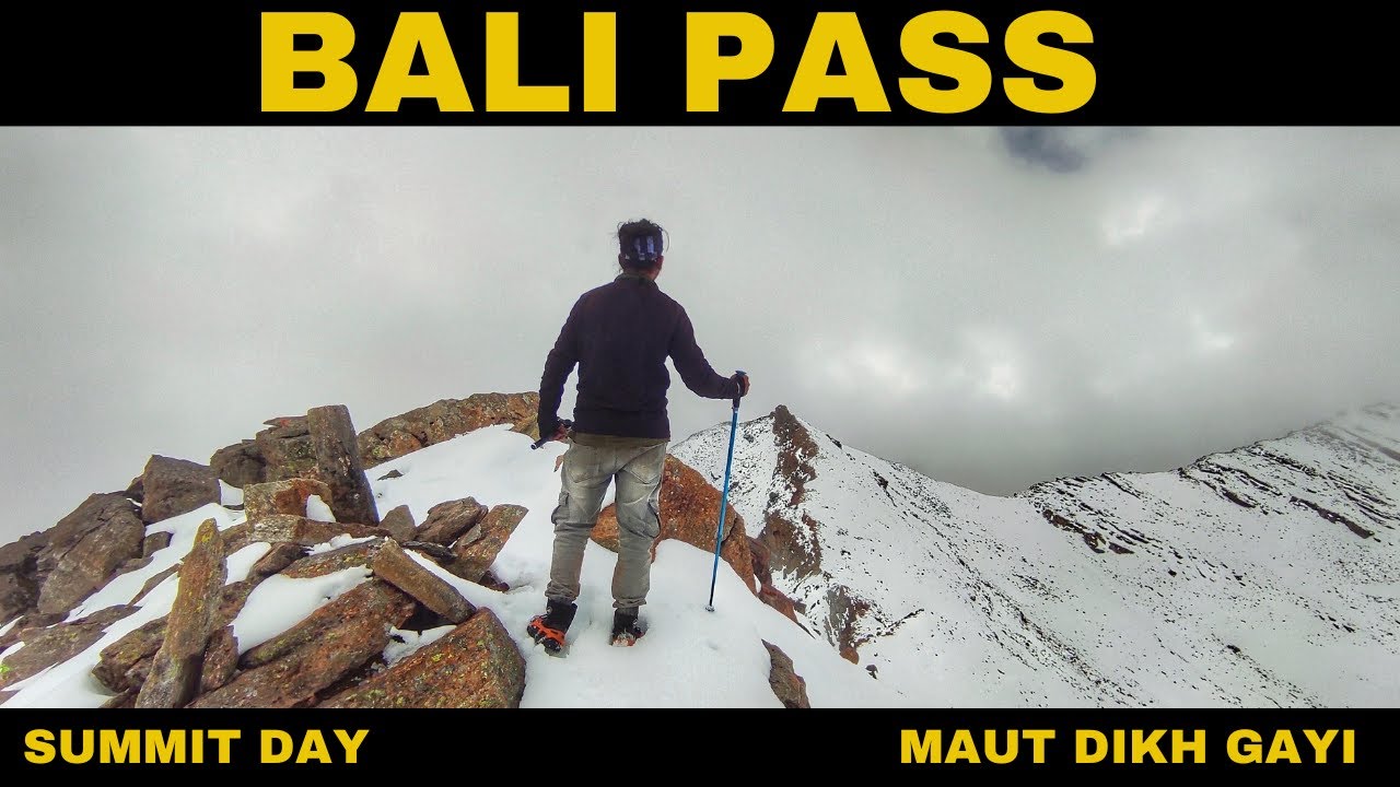 Bali Pass | Episode 6 | Most deadliest trek of my Life |  Summit Day