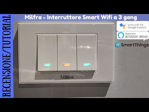 RECENSIONE E TUTORIAL - Milfra Interruttore Smart Wifi NON TOUCH a 3  pulsanti compatibile con le 503 