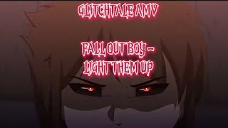 LIGHT THEM UP - GLITCHTALE AMV