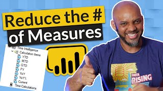 REDUCE the # of measures with Calculation Groups In Power BI
