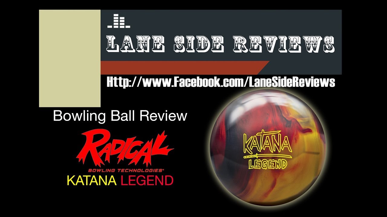 Radical KATANA LEGEND Ball Review By Lane Side Reviews - YouTube