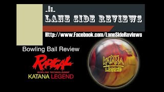 Radical KATANA LEGEND Ball Review By Lane Side Reviews