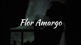 Video thumbnail of "Flor Amargo -Que yo te Amaba (Letra/Lyrics)"