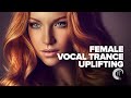 FEMALE VOCAL TRANCE UPLIFTING [FULL ALBUM]