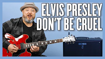 Elvis Presley Don't Be Cruel Guitar Lesson + Tutorial