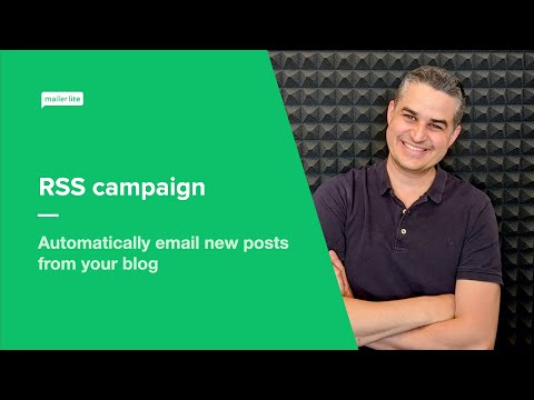 RSS campaign - How to automatically email new posts from your blog using MailerLite