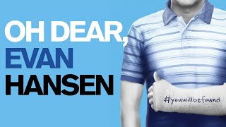 An awkwardly late review of the Dear Evan Hansen movie.