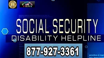 SOCIAL SECURITY DISABILITY HELPLINE 1-877-927-3361