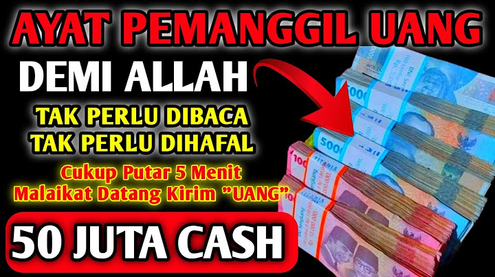 SEBUT UANGNYA SAAT ANDA MENDENGARKAN AYAT INI ?! Semoga Uang Itu Bisa datang Secepat Kilat