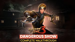 Dangerous Show Event Complete Walkthrough - Shadow Fight 3 screenshot 1