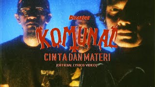 KOMUNAL - 'Cinta Dan Materi' (Official Lyric Video)