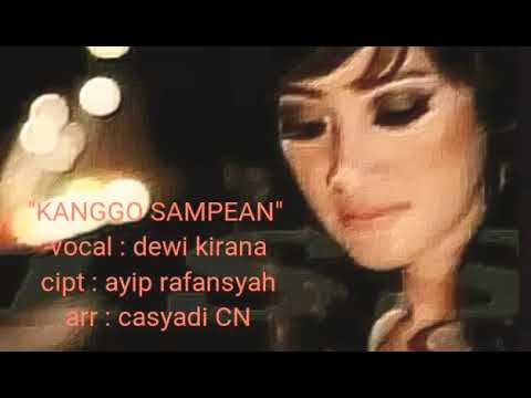 Kanggo Sampean _ Dewi Kirana _ Bocoran Lagu Terbaru 2018