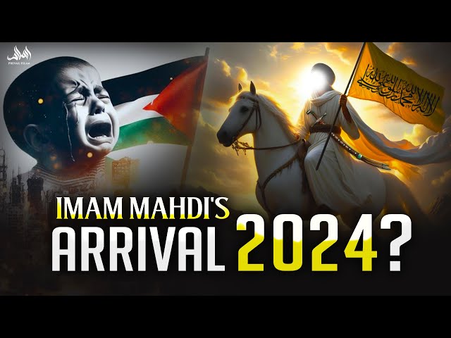 IS IMAM MAHDI HERE IN 2024? class=