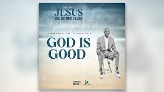 God is Good