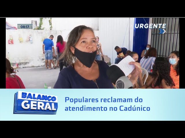 Fila Grande: Populares reclamam do atendimento no Cadúnico