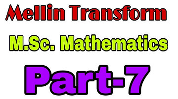 7.  Mellin Transform Properties|| First Property Of  Mellin Tranform || #allboutmathematics
