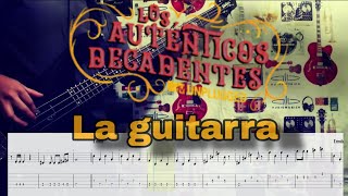 Video thumbnail of "Los autenticos decadentes - la guitarra (cover bass+tab)"