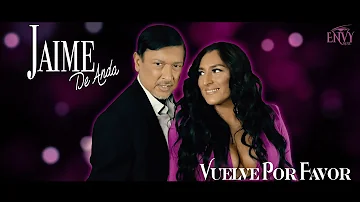 Jaime De Anda - Vuelve Por Favor Official Video