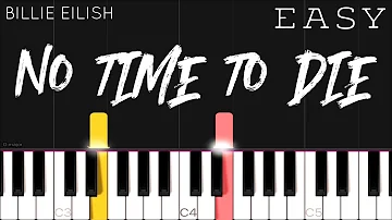 Billie Eilish - No Time To Die | EASY Piano Tutorial