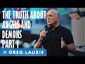 The Truth About Angels And Demons: Part 1 (With Greg Laurie)