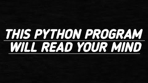Python program for benninger step by step | Mind reading python project