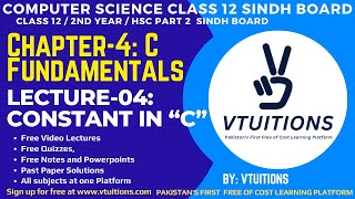 Constant in “C” | Chapter 4 C Fundamentals | Computer Science Class 12 | 2nd Year Sindh Board