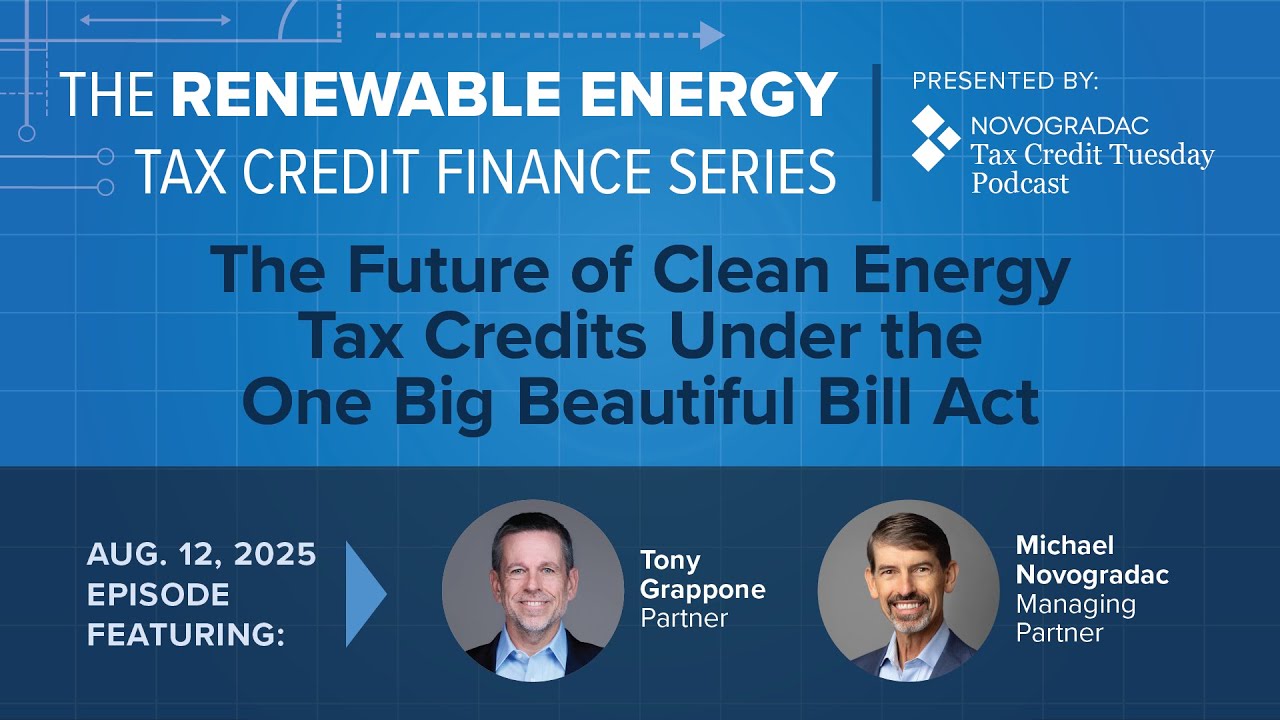 Aug. 12, 2025: The Future of Clean Energy Tax Credits Under the One Big ...