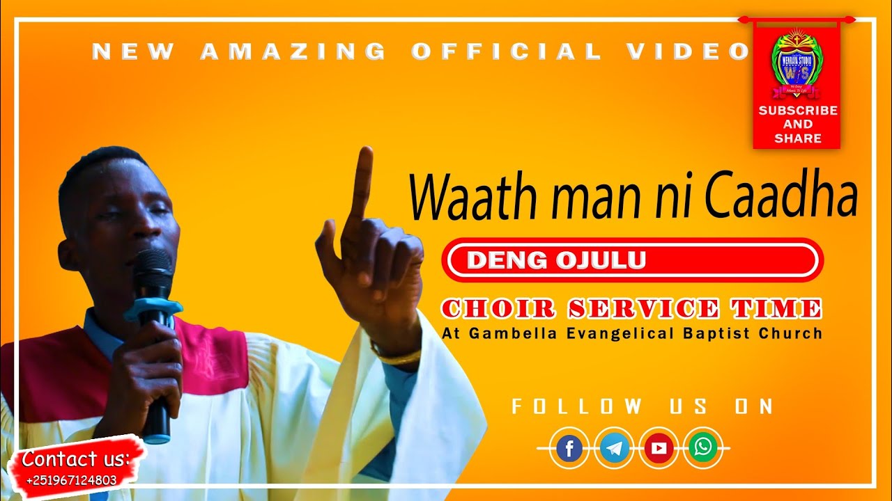 Deng Ojulu - Wääth man ni caadha en | Choire Service Time  | Official Video 2022