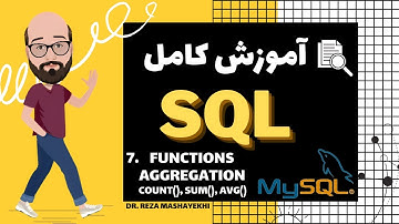 #7 MY SQL - Functions, COUNT, AVG, SUM - اعمال توابع جمع و میانگین و شمارش - My SQL آموزش کامل