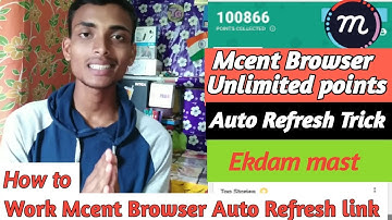 Mcent Browser Auto Refresh Trick || Ab hogi bohot kamai💥💥
