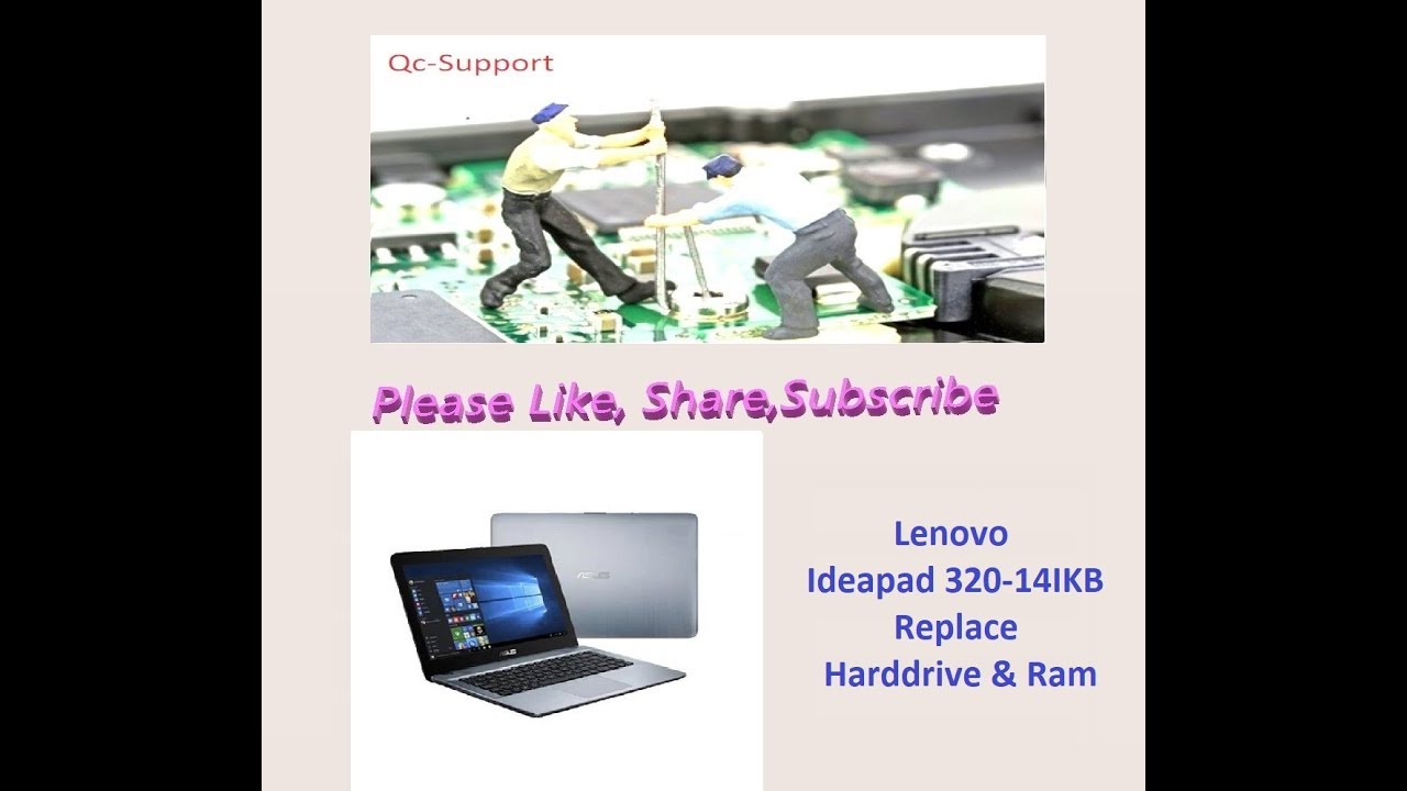 Lenovo Ideapad V110 15ast Replace Harddrive Expand Ram By Qc Support